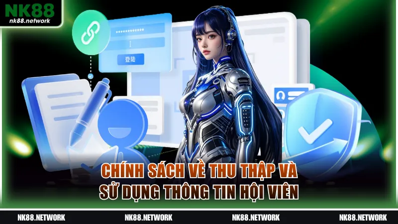 Chính sách bảo mật về thu thập và sử dụng thông tin hội viên