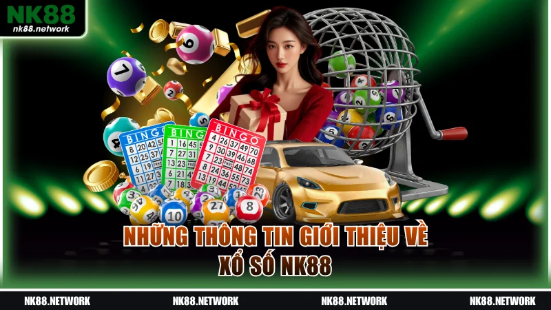 Xổ Số NK88 - Sân Chơi Dự Đoán May Mắn Hấp Dẫn Cho Hội Viên