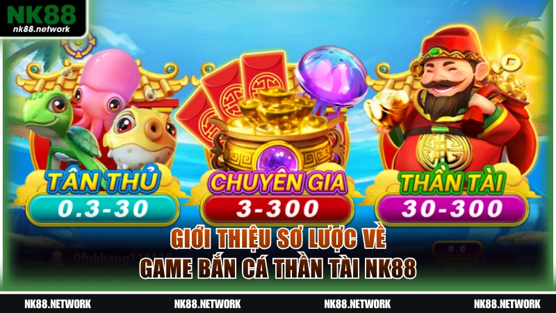 Sơ lược về trò bắn cá Thần Tài NK88