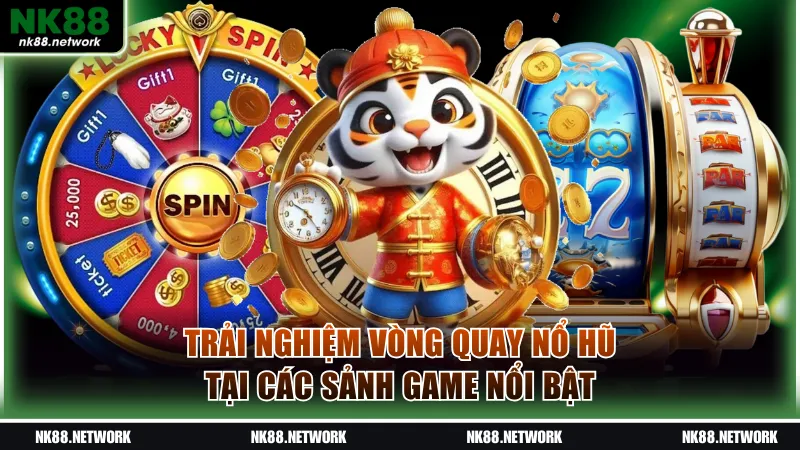 Trải nghiệm những vòng quay đầy cơ hội tại các sảnh game nổi bật