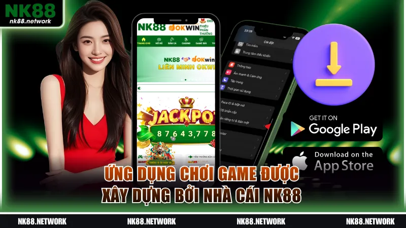 NK88 18 Ứng dụng chơi game của nhà cái NK88