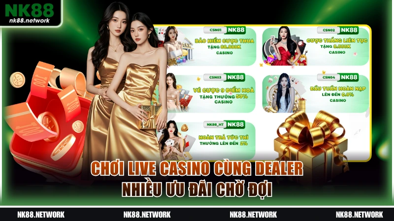 Chơi live casino cùng dealer nhiều ưu đãi chờ đợi