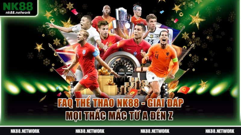 FAQ thể thao NK88